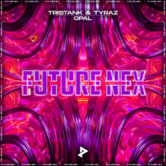TristanK, Tyraz - OPAL