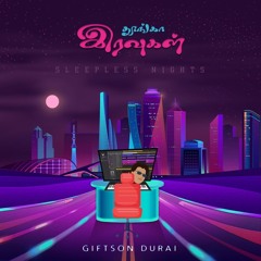 Thoonga Iravugal (Giftson Durai)