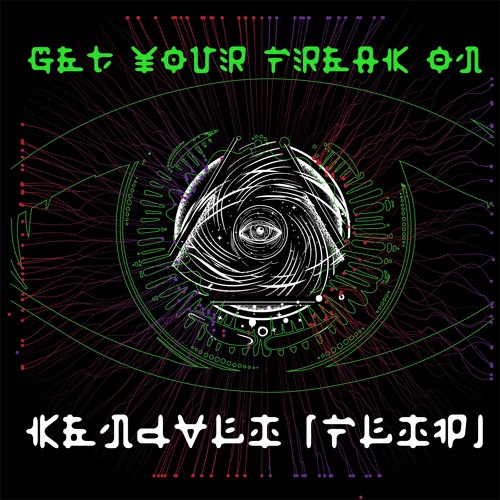 Get Your Freak On (KENDVLI FLIP)