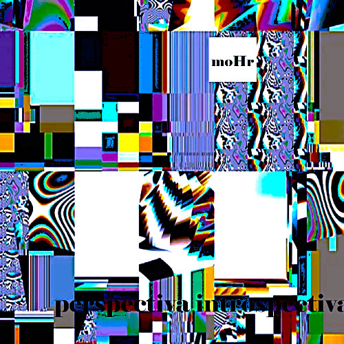 MohR / P3rsp3ctiv4 IntrOSp3ctiv4 (demo)