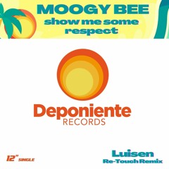 DPR038 Moogy Bee -Show Me Some Respect (Luisen Re-Touch Promo Soundcloud)
