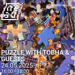 PUZZLE WITH TOBHA & GUESTS — #5 w/ Alex Sourbis