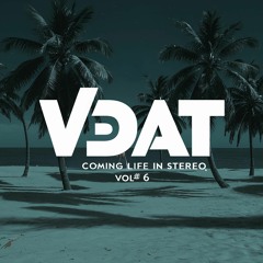 V-DAT - COMING LIFE IN STEREO Vol.6