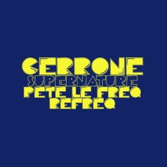 Cerrone - Supernature (Pete Le Freq Refreq)