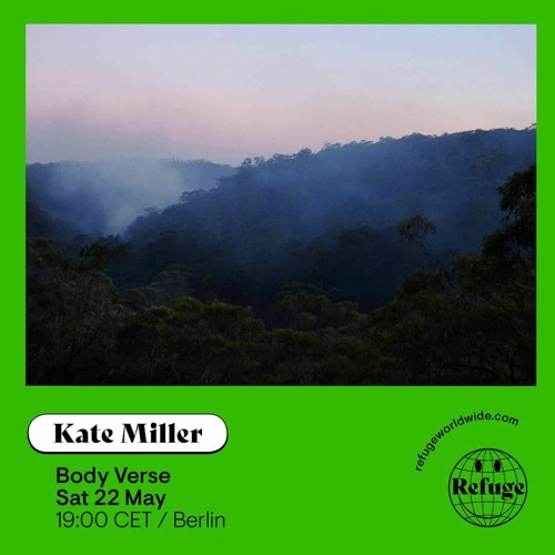 Refuge Worldwide - Kate Miller | Australian Ambience