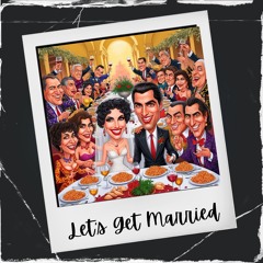 Let's Get Married