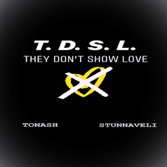 TonAsh - TDSL ft Stunnaveli (dirty) prodXcormill