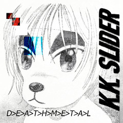 KK Slider - DᐳEᐳAᐳTᐳHᐳMᐳEᐳTᐳAᐳL (Panchiko)