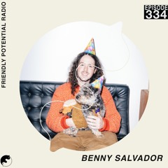 Ep 334 w/ Benny Salvador