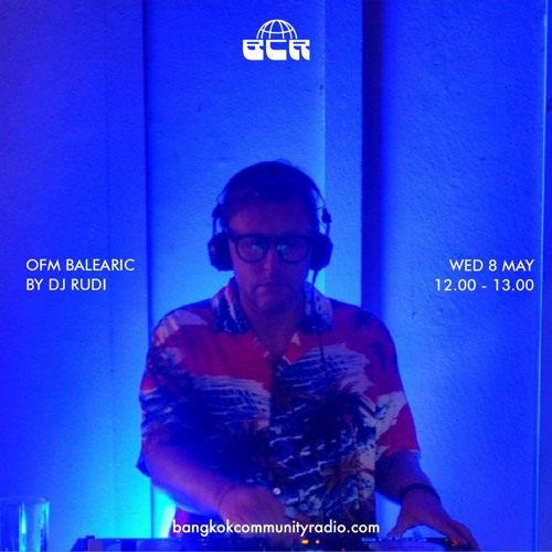OFM balearic by dj Rudi - 8th May 2024