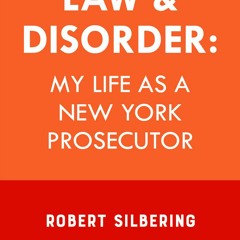 [PDF/ePub] Law & Disorder: How a Kid from the Bronx Became America's Top Drug Prosecutor - Robert Si