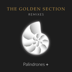 Sectio Aurea (Palindrones Golden Section Remix)
