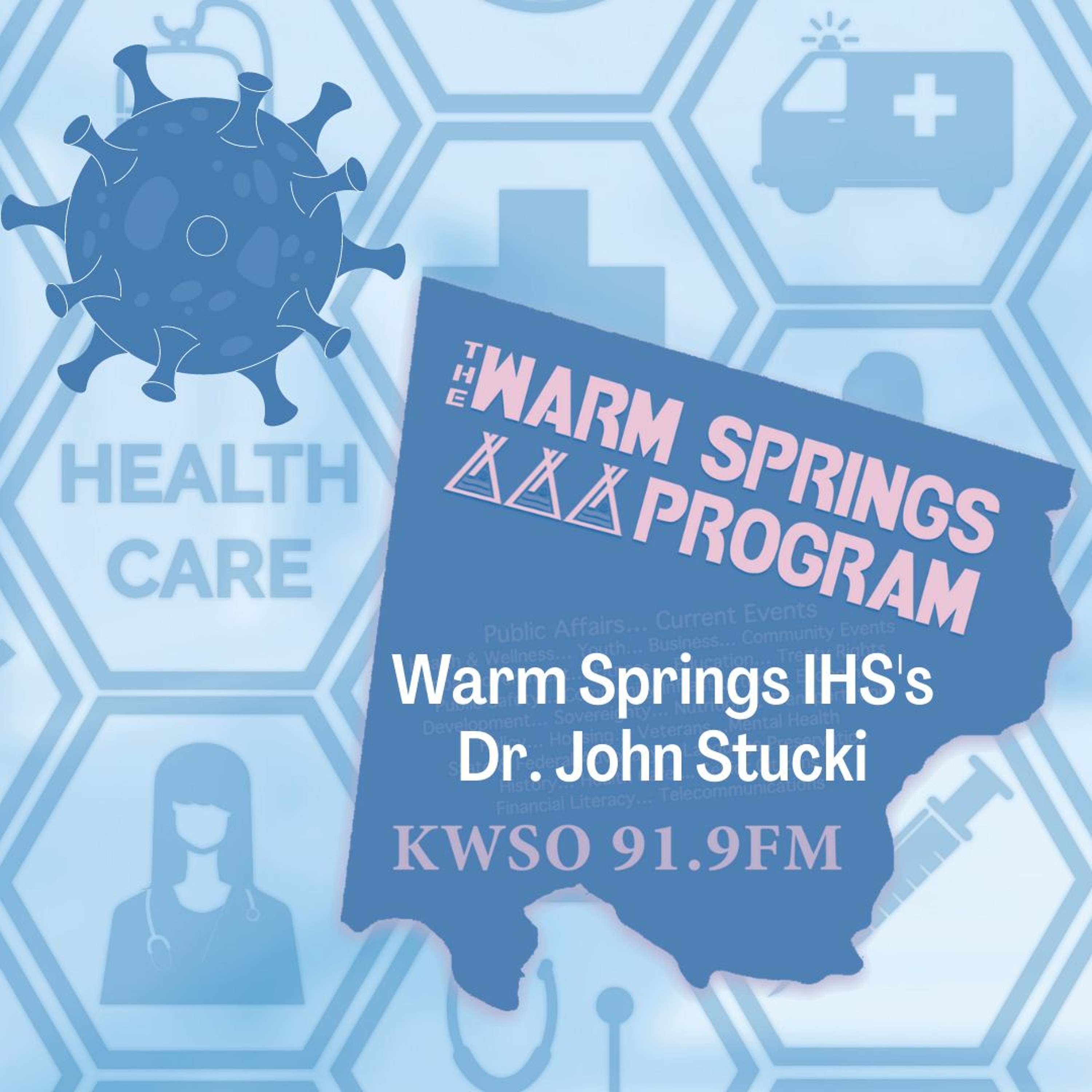 Dr. John Stucki  - KWSO Warm Springs Program Podcast episode artwork