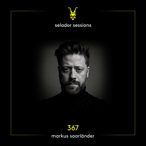Selador Sessions 367 | Markus Saarlander