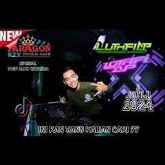 DJ LUTHFI AP 1 JULI 2024 SPESIAL VVIP ALDO RIYANDA.mp3