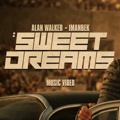 Alan Walker X Imanbek - Sweet Dreams (W3NZDAY Remix)