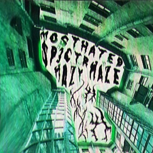 MOST HATED W DJ HAZYHAZE