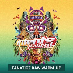 Intents Festival 2024 Fanaticz Raw Warm-Up
