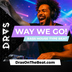🔺WAY WE GO!🔥 | 1+4🔥 | Bass House x G-House