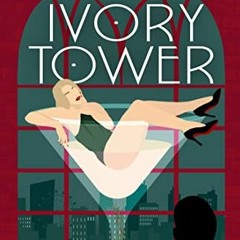 Read pdf Ivory Tower: A New Jersey Mafia Romance (The Mastermind Duet Book 1) by  Morgan  Elizabeth