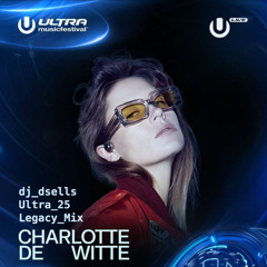Ultra 25 - Charlotte de Witte Legacy Mix