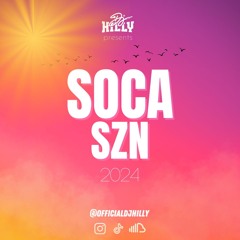 SOCA SZN 2024 | PRE CARNIVAL WARM UP MIX | mixed by @DJHILLY