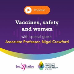 Vaccines, safety and women