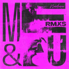 Madeaux - Me & U (Zeplin Remix)