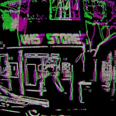 VHS STORE