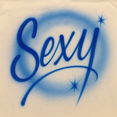 Sexy
