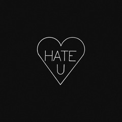 Hate U