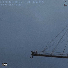 Counting The Days (Prod.Wxsted)