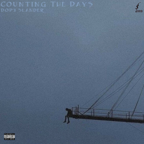 Counting The Days (Prod.Wxsted)