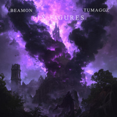 BEAMON & TUMAGGZ - 6IX FIGURES