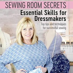 Télécharger eBook Debbie Shore's Sewing Room Secrets: Essential Skills for Dressmakers: Top tips a