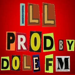 Ill [prod. DOLE FM]