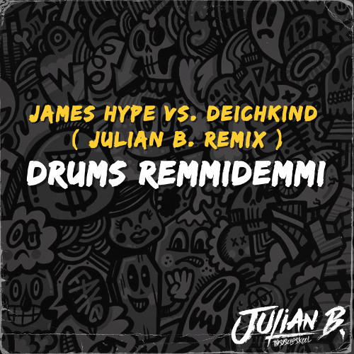 Drums Remmidemmi ( Julian B. Remix)