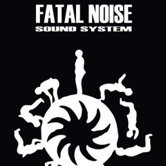 Fatal Noise ⤜ʢ■益■ʡ⤏ Fatal Noise Set (Side A)