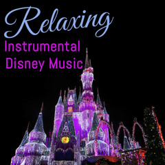 Relaxing Disney - Instrumental Music