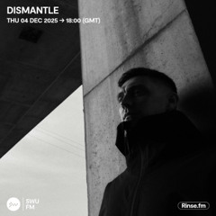 Dismantle - 04 December 2025