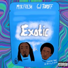 Exotic (feat. MykFresh)