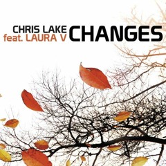 Chris Lake Ft. Laura V - Changes (Ligotti Remix)