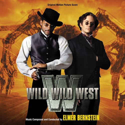 Stream Elmer Bernstein Listen to Wild Wild West (Original Motion