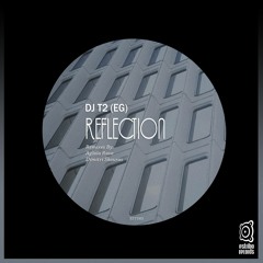 DJ T2 (EG) - Reflection (Aglaia Rave Remix)