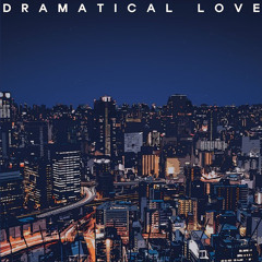 [뉴웨이브 프로젝트] Dramatic Love