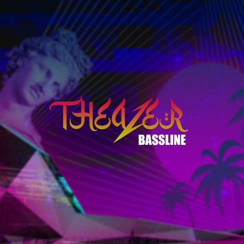 Theazer - Bassline (Original Mix)