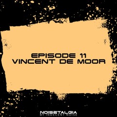 Noisetalgia Podcast 011: Vincent De Moor