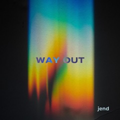 jend - Way Out
