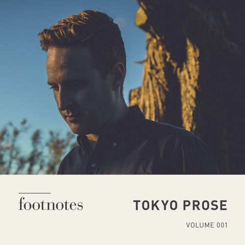 Tokyo Prose - Footnotes Mix Volume 001