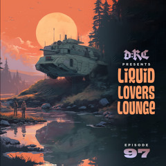 Liquid Lovers Lounge (EP97|APR08|2023)